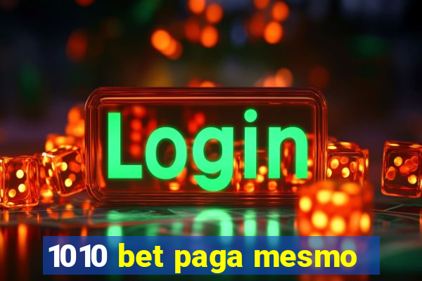 1010 bet paga mesmo